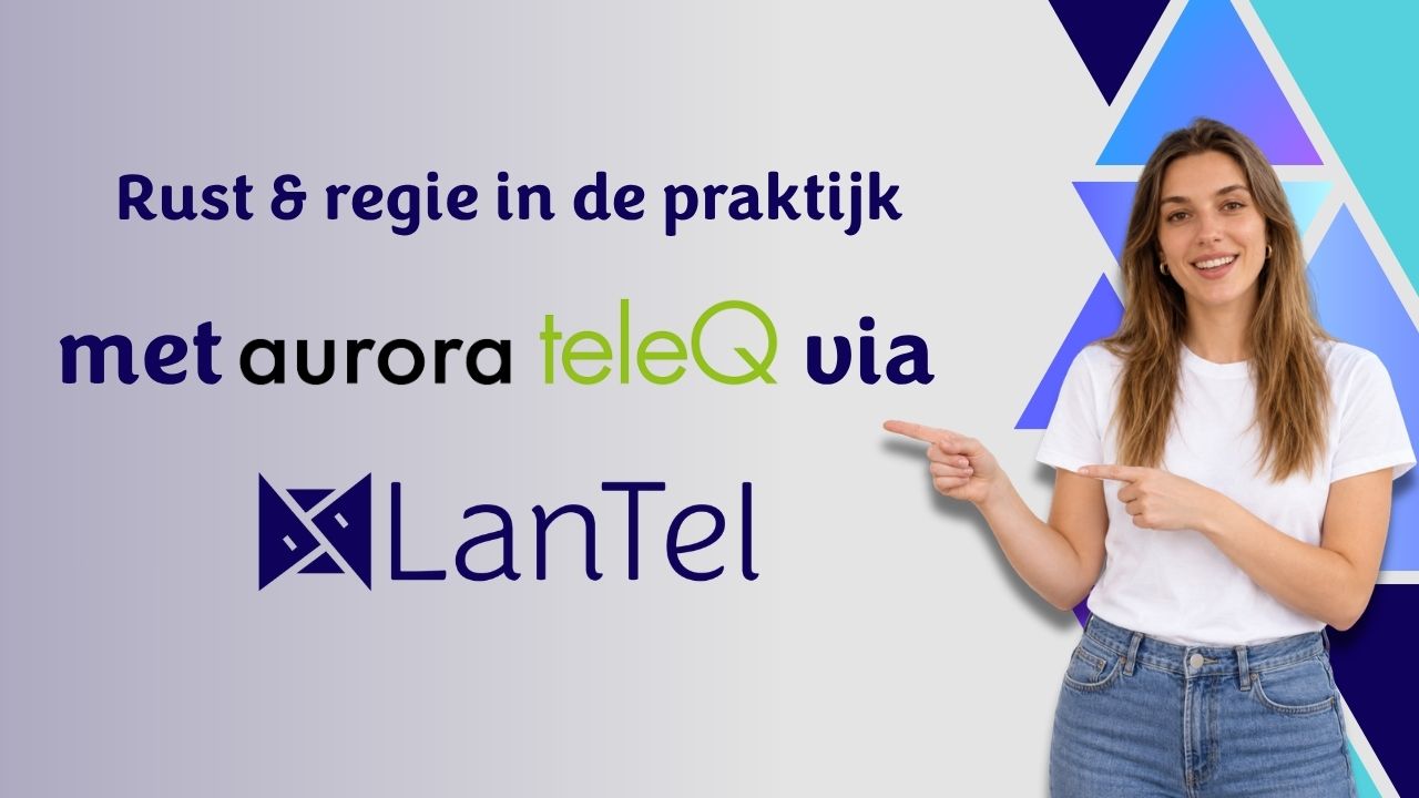 Video Aurora teleQ - het terugbelsysteem voor huisartsenpraktijken
